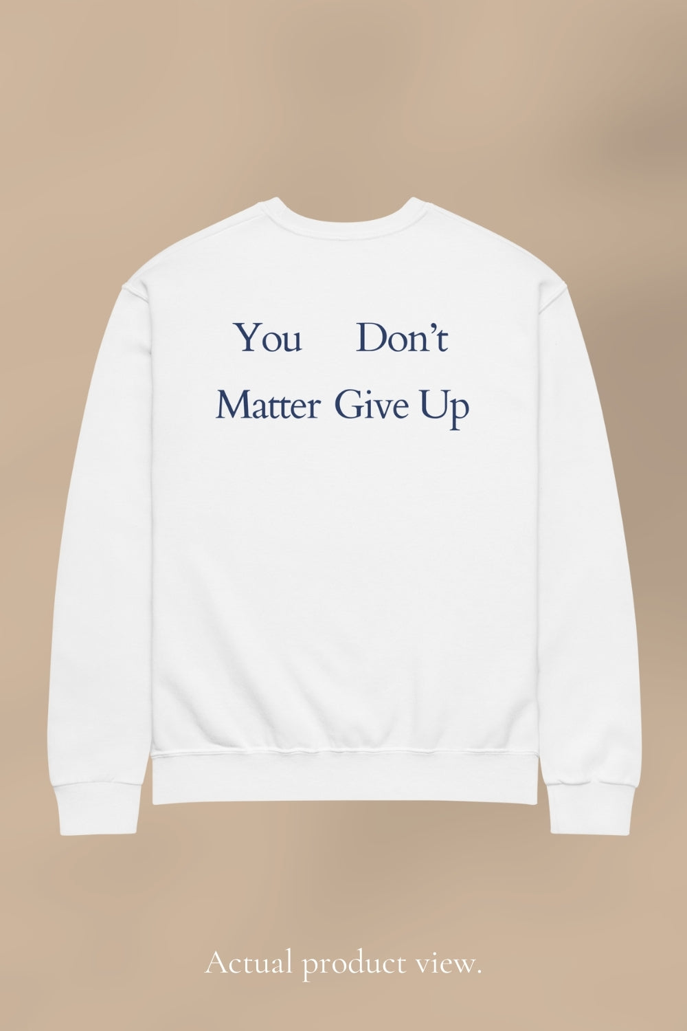 YOU MATTER / DON’T GIVE UP