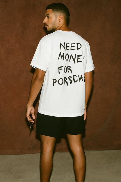 NEED MONEY FOR PORSCHE