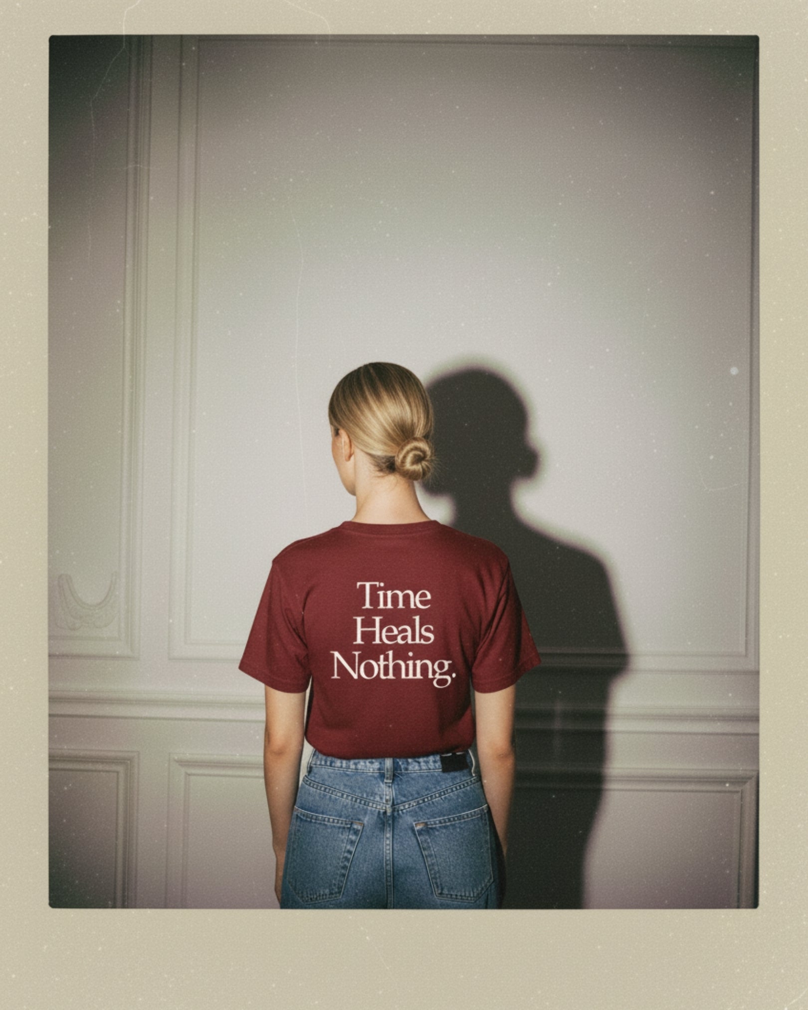 TIME HEALS NOTHING