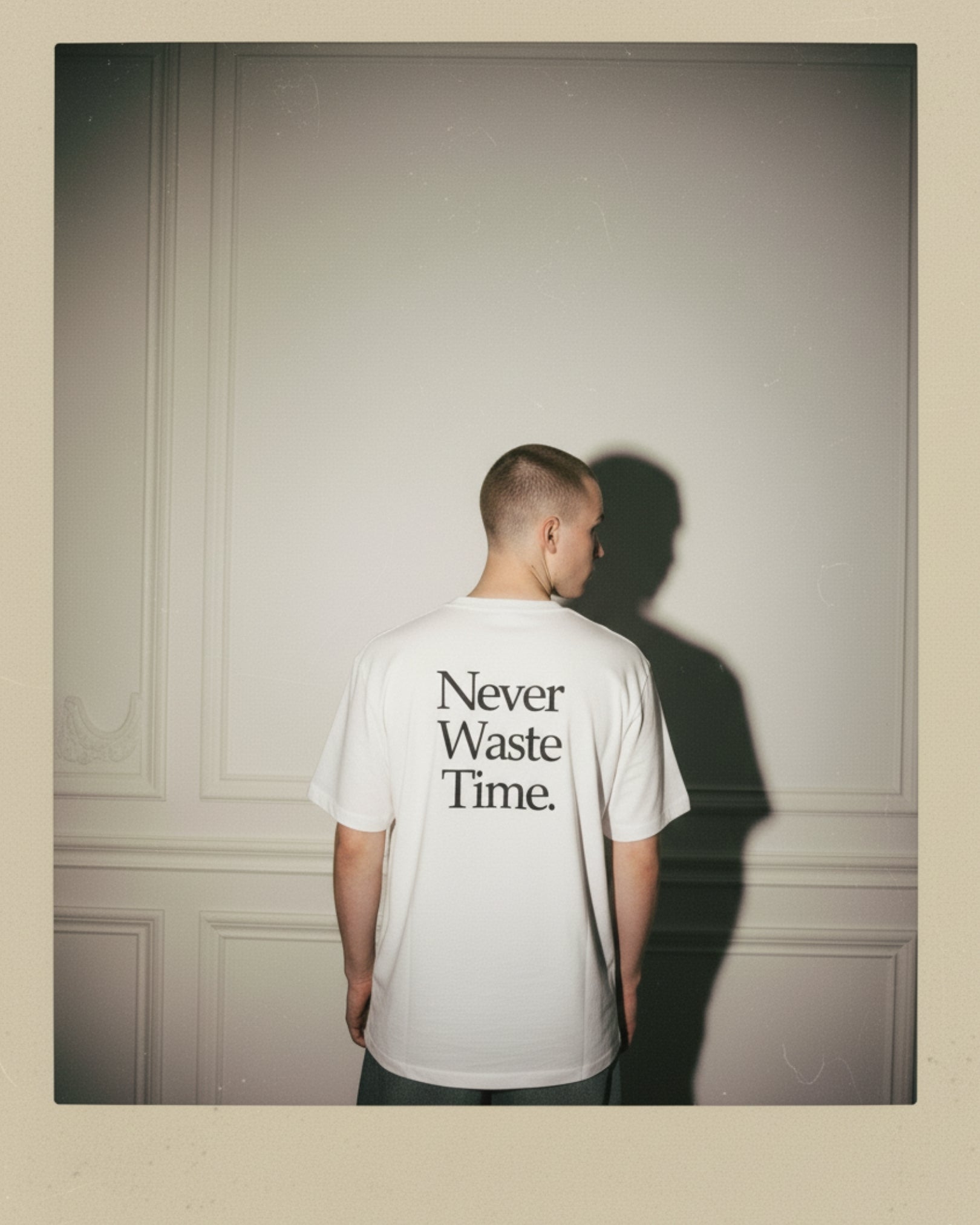 NEVER WASTE TIME