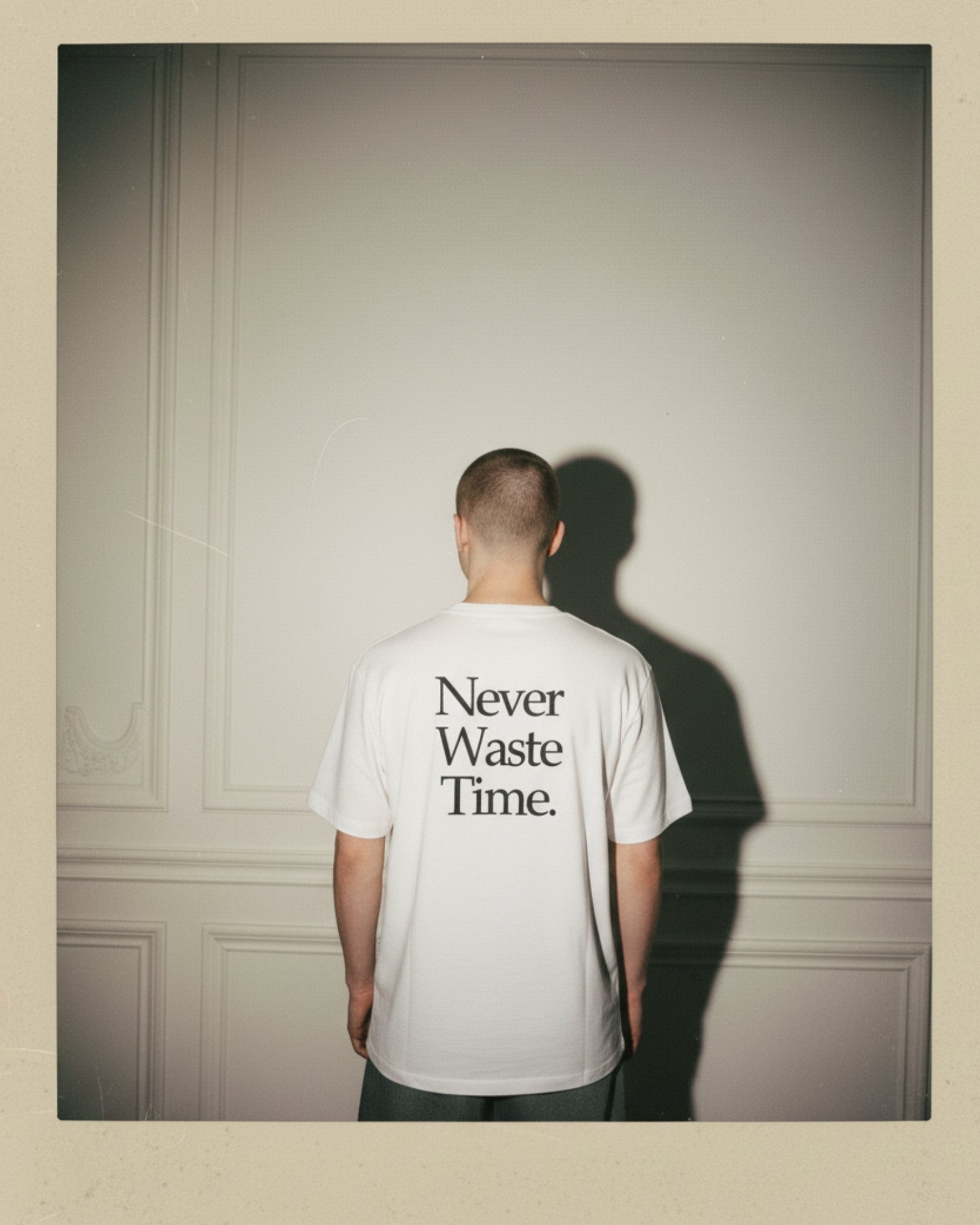 NEVER WASTE TIME