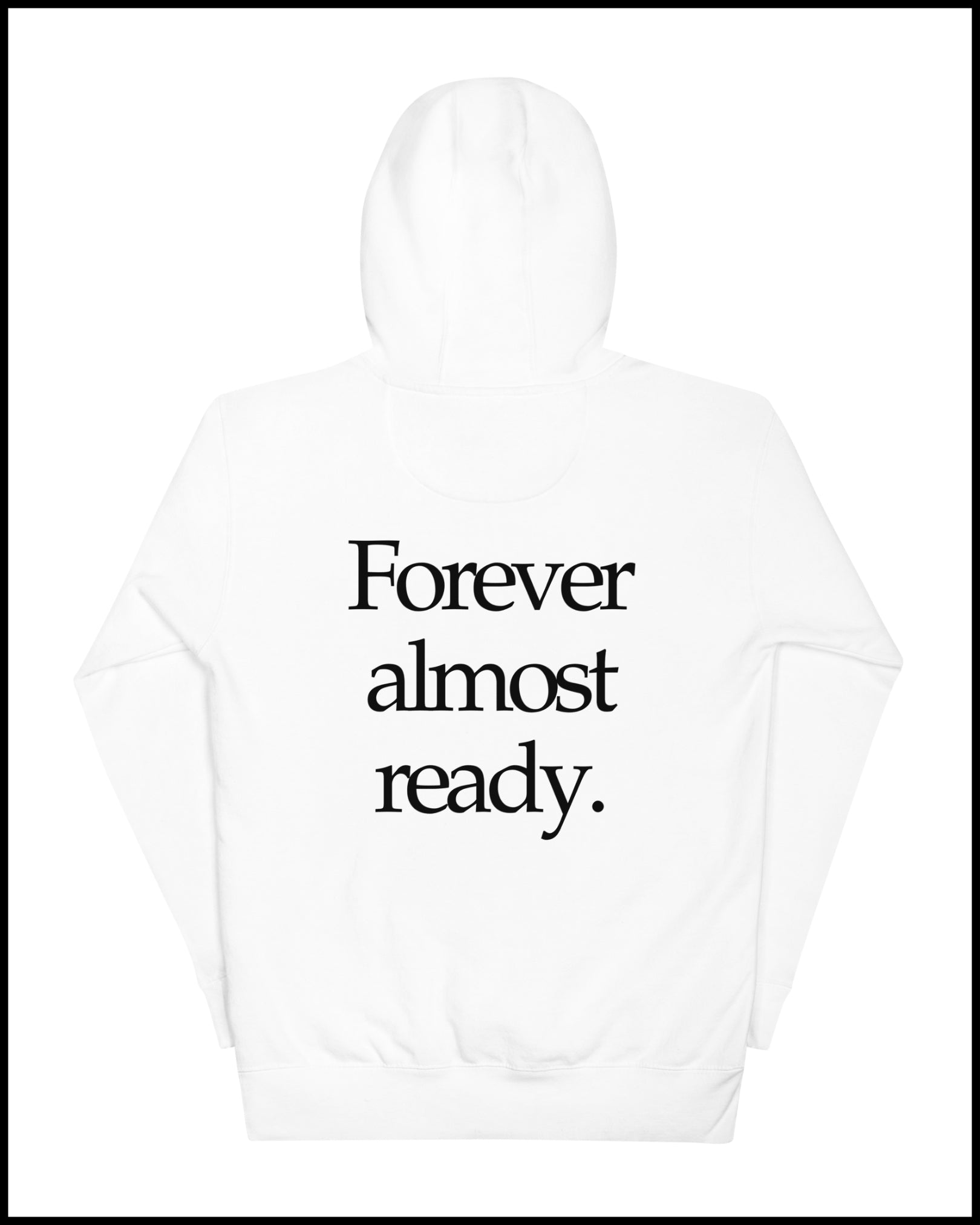FOREVER ALMOST READY