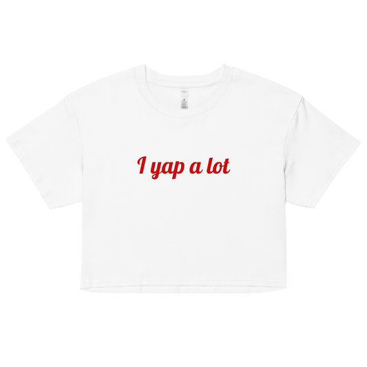 I YAP A LOT